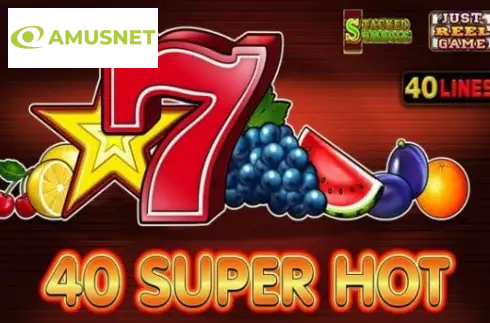 40 Super Hot